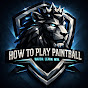 How To Play Paintball YouTube channel thumbnail