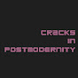 Cracks in Postmodernity YouTube channel thumbnail