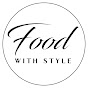 Food with Style YouTube channel thumbnail