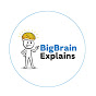 Big Brain Explains YouTube channel thumbnail