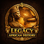 Legacy African History YouTube channel thumbnail