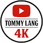 Tommy Lang 4K YouTube channel thumbnail