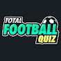 Total Football Quiz YouTube channel thumbnail