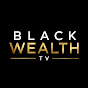 Black Wealth TV YouTube channel thumbnail