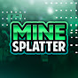 Mine Splatter YouTube channel thumbnail