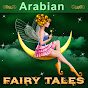 Arabian Fairy Tales YouTube channel thumbnail
