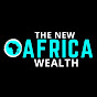 The New Africa Wealth YouTube channel thumbnail