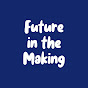 Future in the Making YouTube channel thumbnail
