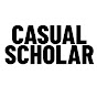 Casual Scholar YouTube channel thumbnail