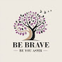 Be Brave Be You ASMR YouTube channel thumbnail