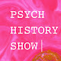 Psych History Show YouTube channel thumbnail