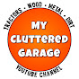My Cluttered Garage - Outdoors and DIY YouTube channel thumbnail