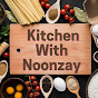 Kitchen with Noonzay YouTube channel thumbnail