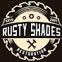 Rusty Shades Restoration YouTube channel thumbnail