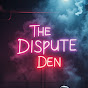 The Dispute Den YouTube channel thumbnail