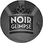 Noir Glimpse YouTube channel thumbnail