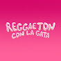 Reggaeton Con La Gata YouTube channel thumbnail