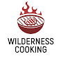 WILDERNESS COOKING YouTube channel thumbnail