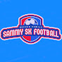 Sammy Sk Football YouTube channel thumbnail