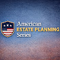 The American Estate Planning Series YouTube channel thumbnail