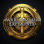 Warhammer Explained YouTube channel thumbnail