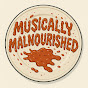 Musically Malnourished YouTube channel thumbnail
