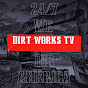 Dirt Work TV YouTube channel thumbnail