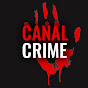 Canal Crime YouTube channel thumbnail