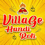 Village Handi Roti YouTube channel thumbnail