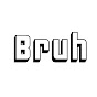 Bruh YouTube channel thumbnail