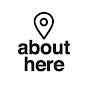About Here YouTube channel thumbnail