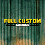 Full Custom Garage YouTube channel thumbnail