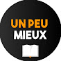 Un Peu Mieux YouTube channel thumbnail