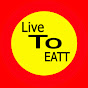 Live To EATT YouTube channel thumbnail