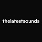 TheLatestSounds YouTube channel thumbnail