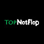 TopNotFlop YouTube channel thumbnail