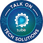 Talk On Tech Solutions YouTube channel thumbnail