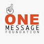 One Message Foundation YouTube channel thumbnail