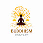 Buddhism Podcast YouTube channel thumbnail
