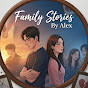 Family Stories By Alex YouTube channel thumbnail