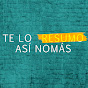 Te lo resumo YouTube channel thumbnail
