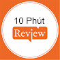 10 Phút Review YouTube channel thumbnail