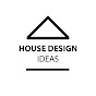 House Design Ideas YouTube channel thumbnail