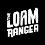 The Loam Ranger YouTube channel thumbnail
