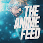 The Anime Feed YouTube channel thumbnail