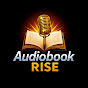 AudioBook Rise YouTube channel thumbnail
