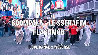 [I LOVE DANCE x WEVERSE] BOOMPALA LE SSERAFIM New York Flash Mob thumbnail