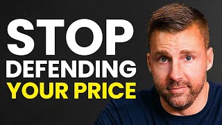 The Moment You Defend Your Price, You Lose the Client thumbnail