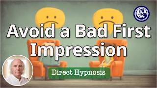 Make A Good First Impression |  | Hypnosis for Personal Change thumbnail
