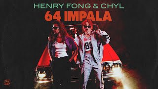 Henry Fong & Chyl - 64 Impala (Music Video) thumbnail